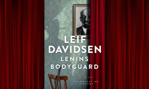 Lenins bodyguard af Leif Davidsen