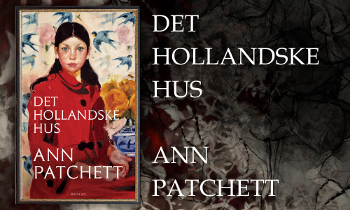 Det hollandske hus af Ann Patchett