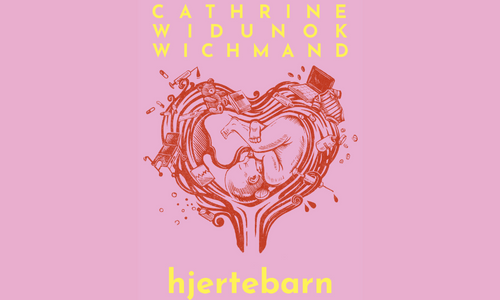 Hjertebarn af Cathrine W. Wichmand