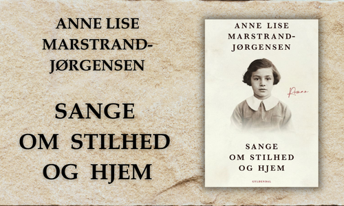 Sange om stilhed og hjem af Anne Lise Marstrand-Jørgensen