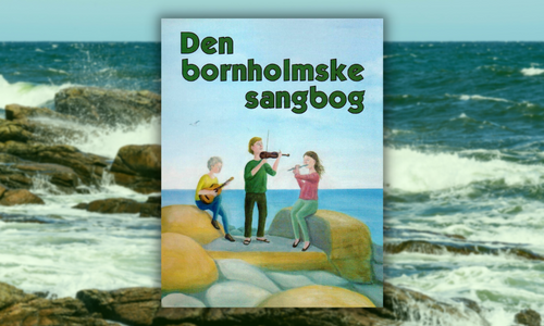 Den bornholmske sangbog af Henning Larsen
