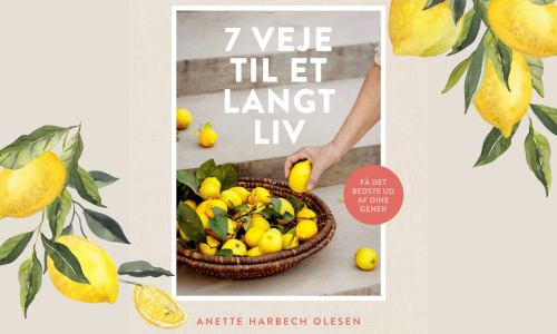 7 veje til et langt liv af Anette Harbech Olesen