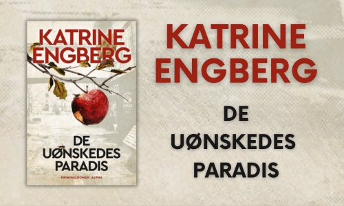 De uønskedes paradis af Katrine Engberg
