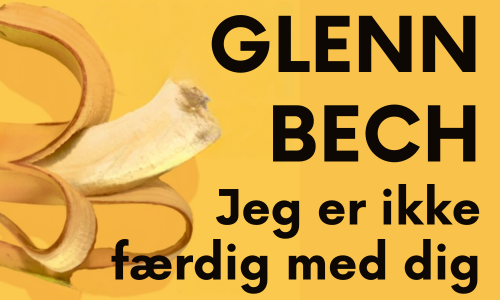 Jeg er ikke færdig med dig af Glenn Bech