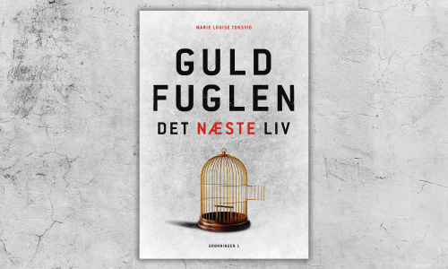 Guldfuglen – det næste liv af Marie Louise Toksvig