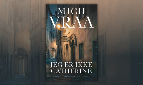 Jeg er ikke Catherine af Mich Vraa