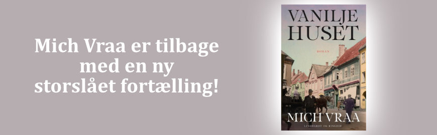 Vaniljehuset af Mich Vraa