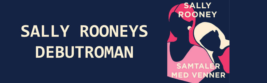 Samtaler med venner af Sally Rooney