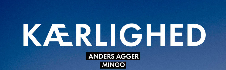 Kærlighed af Anders Agger og Mingo