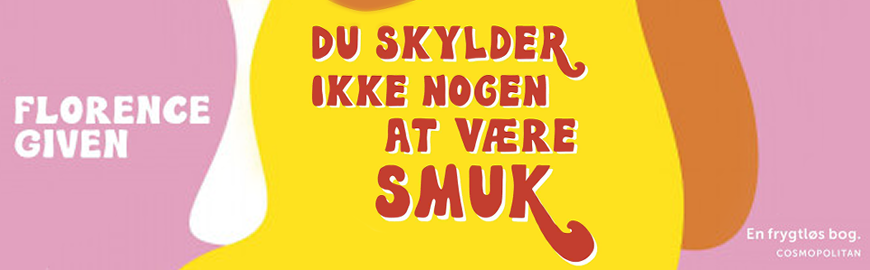 Du skylder ikke nogen at være smuk af Florence Given