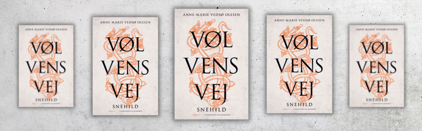 Vølvens vej - Snehild af Anne-Marie Vedsø Olesen