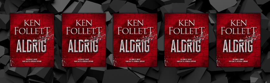 Aldrig af Ken Follett