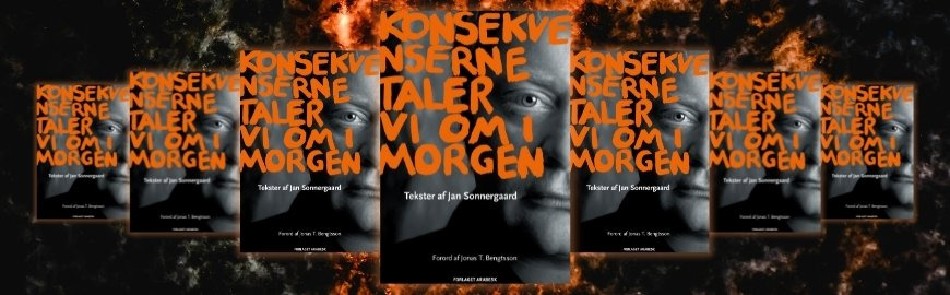 Konsekvenserne taler vi om i morgen af Jan Sonnergaard