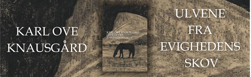 Ulvene fra evighedens skov af Karl Ove Knausgård