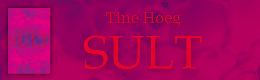 SULT af Tine Høeg