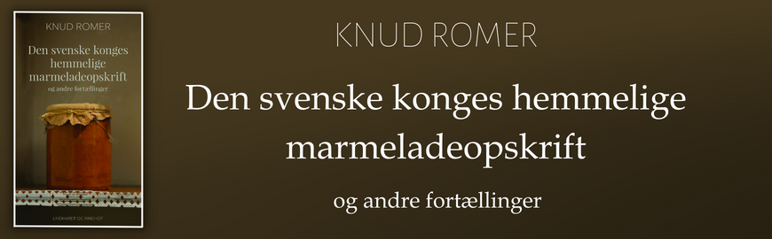 Den svenske konges hemmelige marmeladeopskrift af Knud Romer