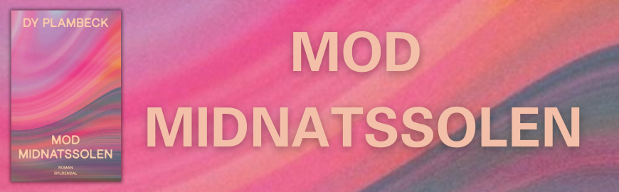 Mod midnatssolen af Dy Plambeck