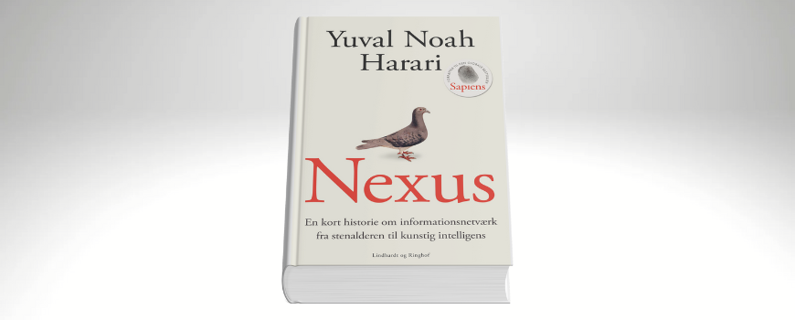 NEXUS: En rejse gennem menneskets informationshistorie med Yuval Noah Harari