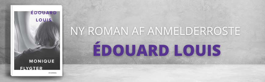 Monique flygter af Édouard Louis