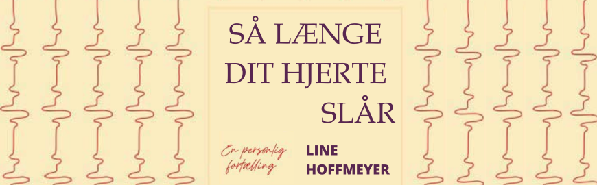 Så længe dit hjerte slår af Line Hoffmeyer