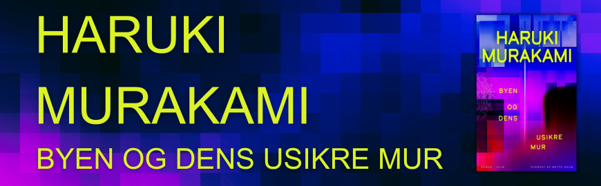 Byen og dens usikre mur af Haruki Murakami