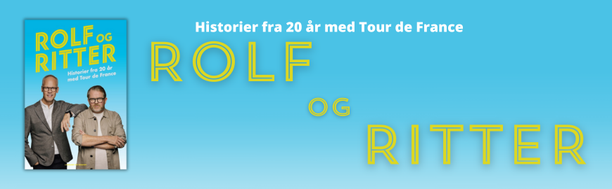 Rolf og Ritter - Historier fra 20 år med Tour de France af Rolf Sørensen & Dennis Ritter