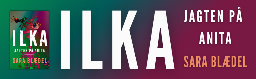 ILKA - Jagten på Anita af Sara Blædel