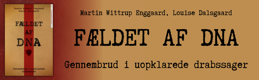 Fældet af DNA af Louise Dalsgaard & Martin Wittrup Enggaard