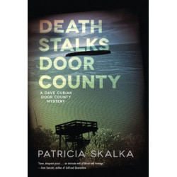 Death Stalks Door County: A Dave Cubiak Door County Mystery