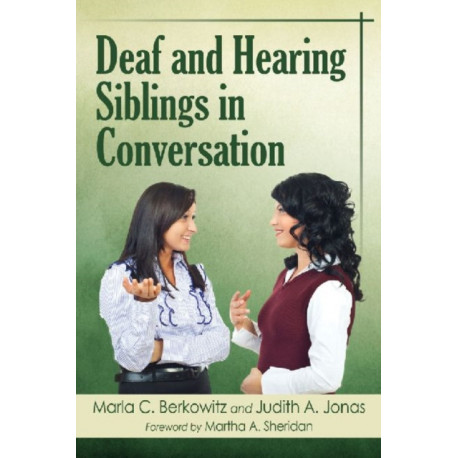Deaf and Hearing Siblings in Conversation