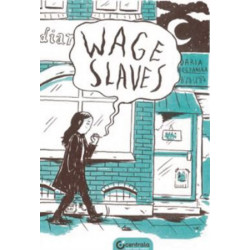 Wage Slaves