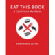 Eat This Book: A Carnivore's Manifesto
