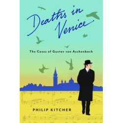 Deaths in Venice: The Cases of Gustav von Aschenbach