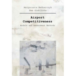 Airport Competitiveness – Models and Assessment Methods