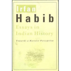 Essays in Indian History – Towards a Marxist Perception