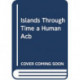 Islands through Time: A Human and Ecological History of California's Northern Channel Islands