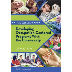 Developing Occupation-Centered Programs With the Community
