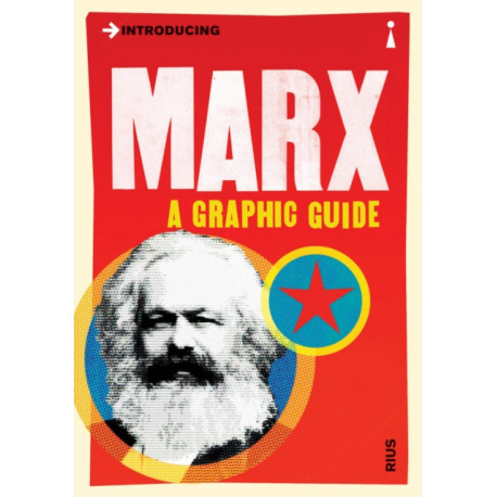Introducing Marx: A Graphic Guide