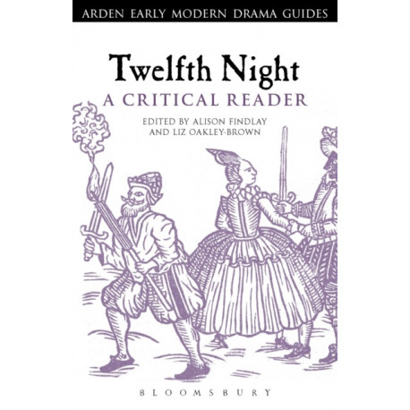 Twelfth Night: A Critical Reader