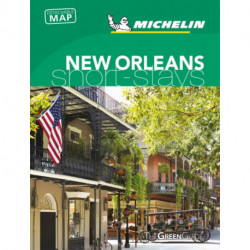 New Orleans - Michelin Green Guide Short Stays: Short Stay