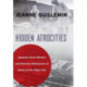 Hidden Atrocities: Japanese Germ Warfare and American Obstruction of Justice at the Tokyo Trial