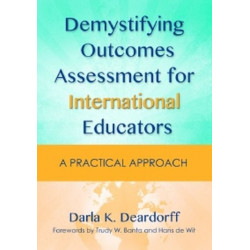 Demystifying Outcomes Assessment for International Educators: A Practical Approach