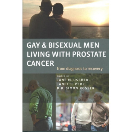 Gay and Bisexual Men Living with Prostate Cancer – From Diagnosis to Recovery
