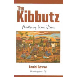 The Kibbutz: Awakening from Utopia