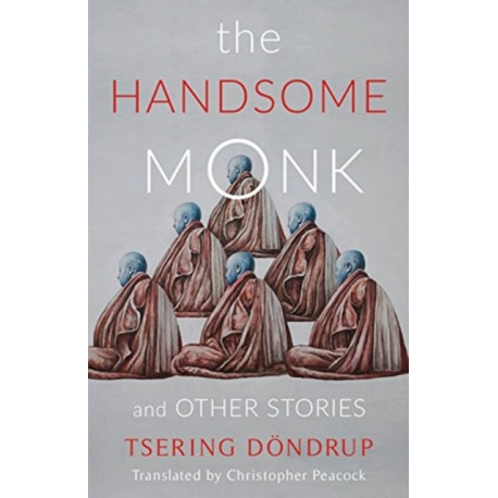 The Handsome Monk and Other Stories