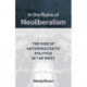 In the Ruins of Neoliberalism: The Rise of Antidemocratic Politics in the West