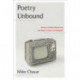 Poetry Unbound: Poems and New Media from the Magic Lantern to Instagram