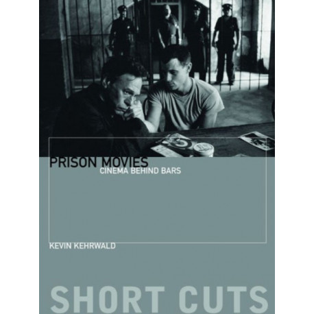 Prison Movies: Cinema Behind Bars
