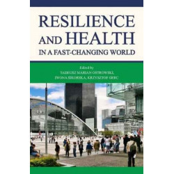 Resilience and Health in a Fast–changing World