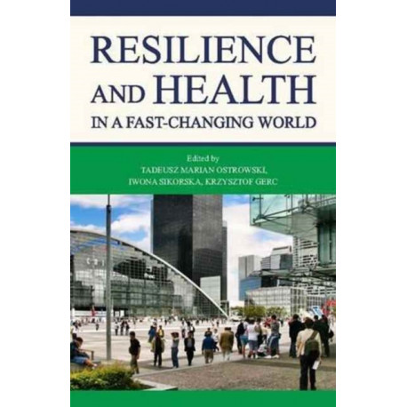 Resilience and Health in a Fast–changing World